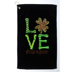 Happy Patrick's Day Love Caregiver Nurse Irish And Leopard Gift Platinum Collection Golf Towel