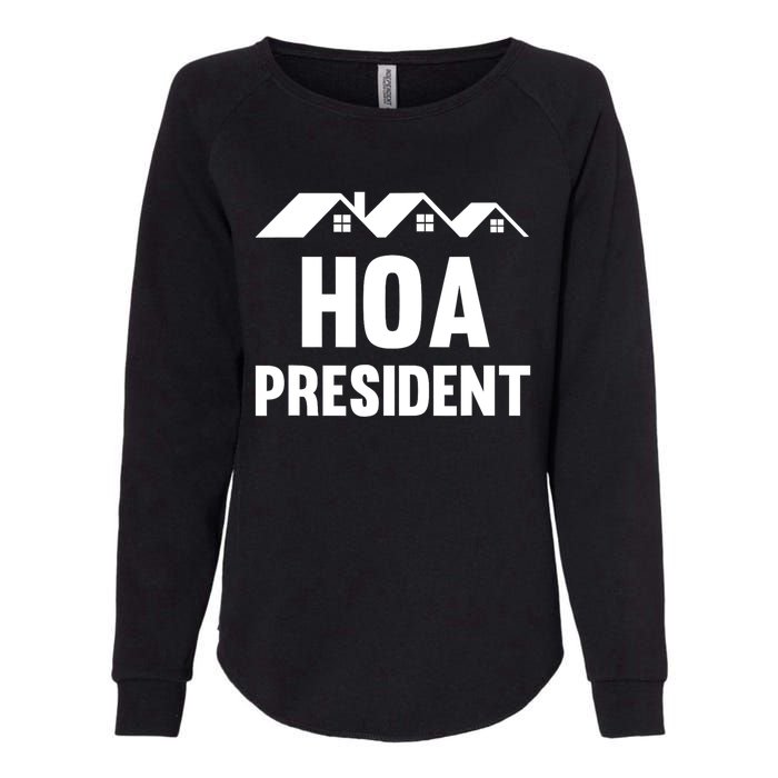 HOA President Funny Homeowners Association Womens California Wash Sweatshirt