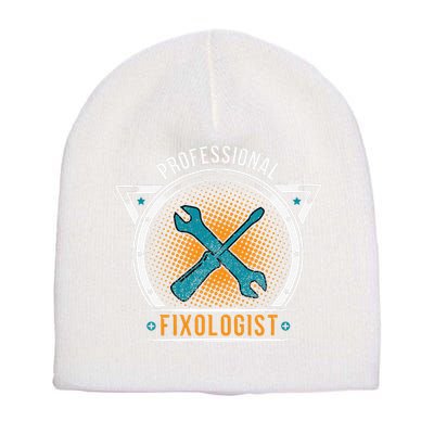 Handyman Professional Fixologist for Funny Repairman Team  Short Acrylic Beanie