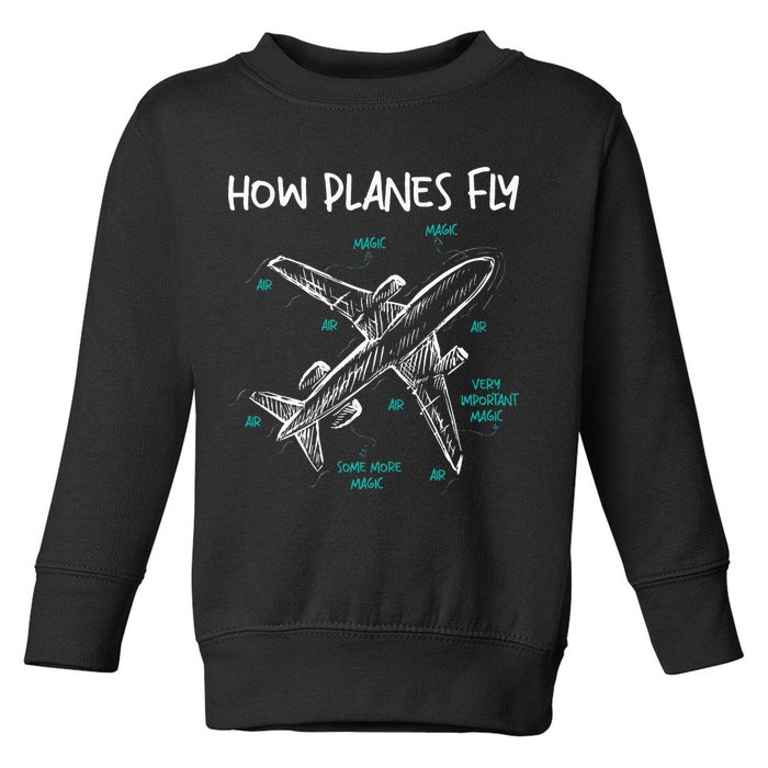 How Planes Fly Aerospace Engineer Aeronautical Engineering Toddler Sweatshirt