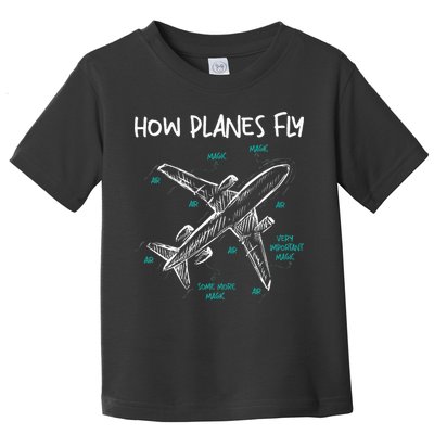 How Planes Fly Aerospace Engineer Aeronautical Engineering Toddler T-Shirt