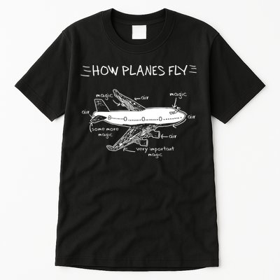 How Planes Fly Aerospace Engineering Aviation Tee Tall T-Shirt
