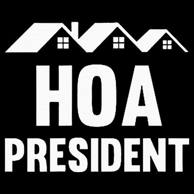 Hoa President Funny Homeowners Association Funny Hoa T-Shirt