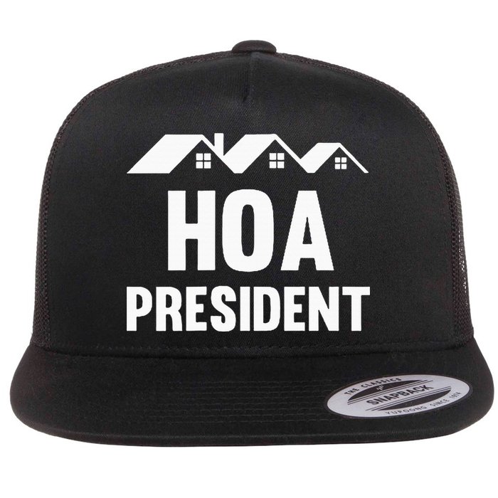 Hoa President Funny Homeowners Association Funny Hoa Flatbill Hat