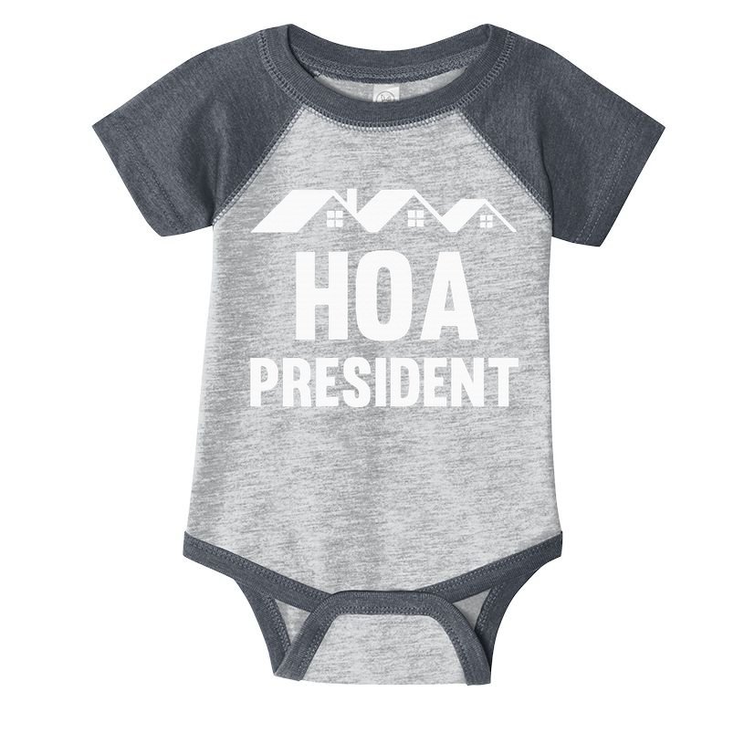 Hoa President Funny Homeowners Association Funny Hoa Infant Baby Jersey Bodysuit