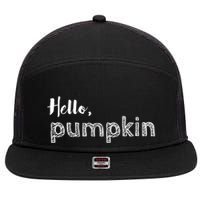 Hello Pumpkin Fall Inspired Autumn Gift 7 Panel Mesh Trucker Snapback Hat