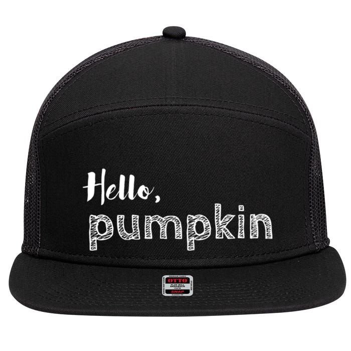 Hello Pumpkin Fall Inspired Autumn Gift 7 Panel Mesh Trucker Snapback Hat