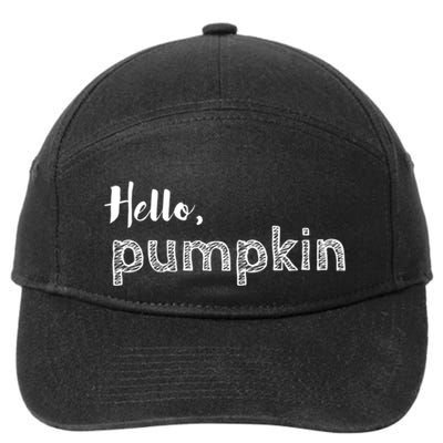 Hello Pumpkin Fall Inspired Autumn Gift 7-Panel Snapback Hat
