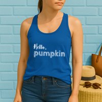 Hello Pumpkin Fall Inspired Autumn Gift Womens Tank Top