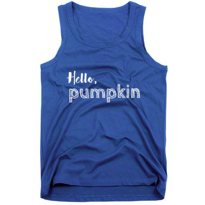 Hello Pumpkin Fall Inspired Autumn Gift Tank Top