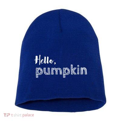 Hello Pumpkin Fall Inspired Autumn Gift Short Acrylic Beanie