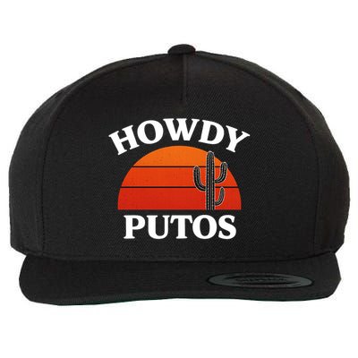 Howdy Putos Funny Cactus Retro Vintage Wool Snapback Cap