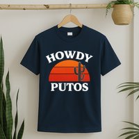 Howdy Putos Funny Cactus Retro Vintage T-Shirt