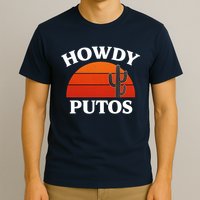 Howdy Putos Funny Cactus Retro Vintage T-Shirt