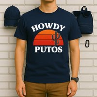 Howdy Putos Funny Cactus Retro Vintage T-Shirt