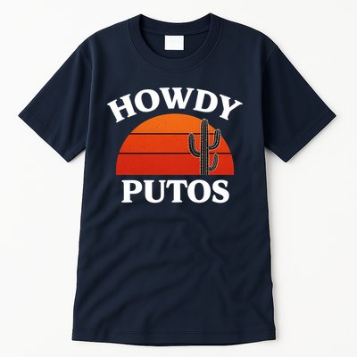 Howdy Putos Funny Cactus Retro Vintage Tall T-Shirt