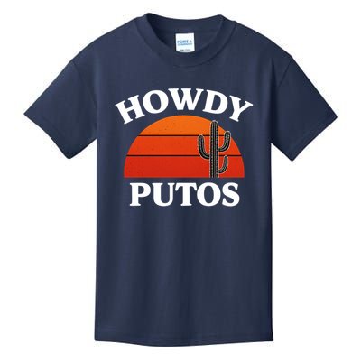 Howdy Putos Funny Cactus Retro Vintage Kids T-Shirt