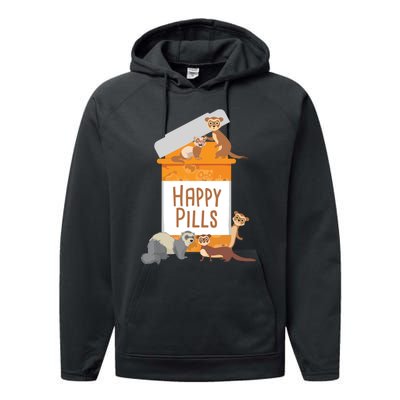 Happy Pills Ferret Zoo Animal Lover Pet Owner Performance Fleece Hoodie