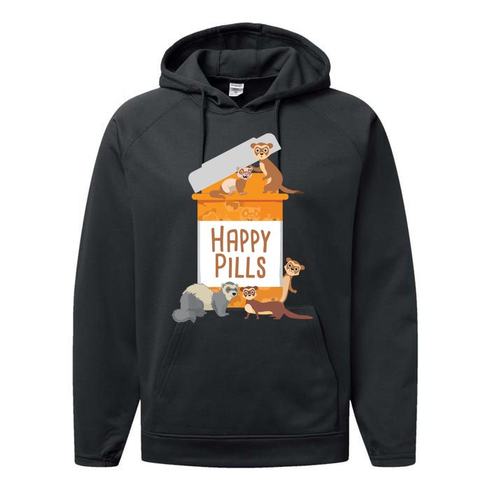 Happy Pills Ferret Zoo Animal Lover Pet Owner Performance Fleece Hoodie