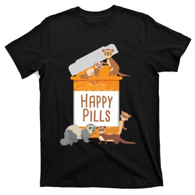 Happy Pills Ferret Zoo Animal Lover Pet Owner T-Shirt