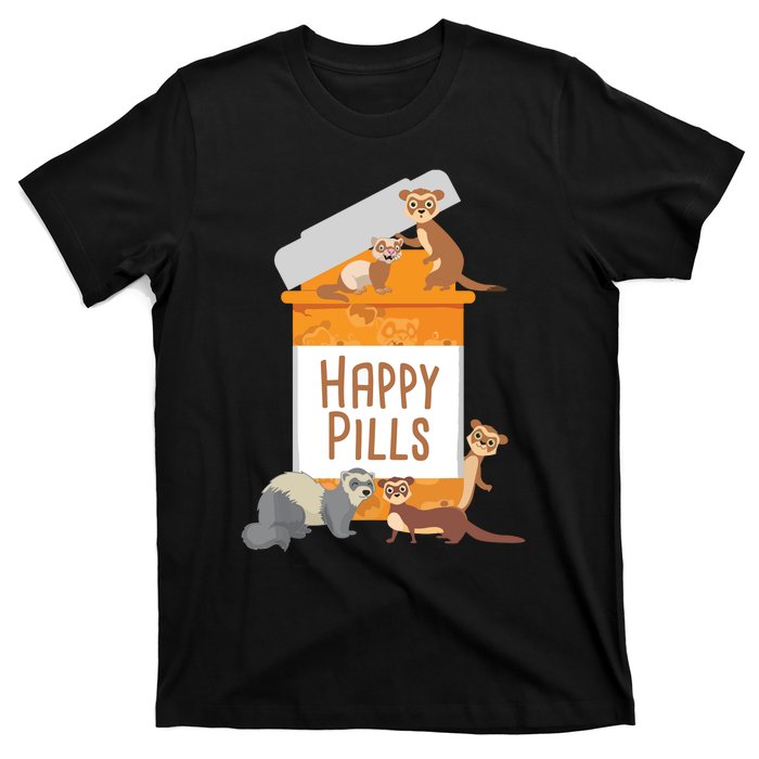 Happy Pills Ferret Zoo Animal Lover Pet Owner T-Shirt