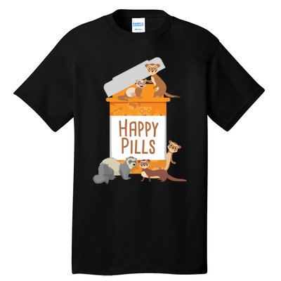 Happy Pills Ferret Zoo Animal Lover Pet Owner Tall T-Shirt