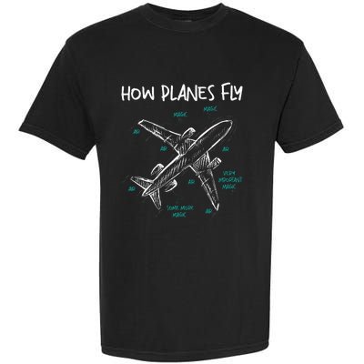 How Planes Fly Aerospace Engineer Aeronautical Engineering Garment-Dyed Heavyweight T-Shirt