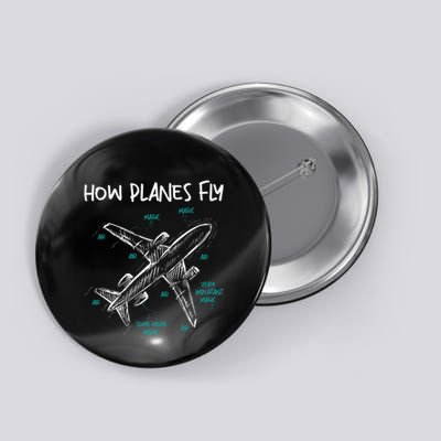 How Planes Fly Aerospace Engineer Aeronautical Engineering Button