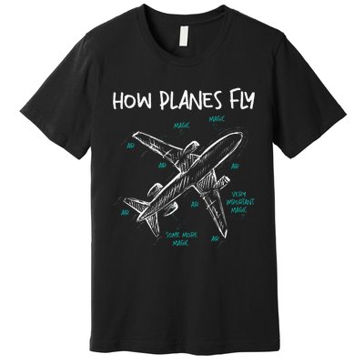 How Planes Fly Aerospace Engineer Aeronautical Engineering Premium T-Shirt