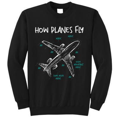 How Planes Fly Aerospace Engineer Aeronautical Engineering Tall Sweatshirt