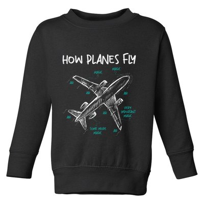 How Planes Fly Aerospace Engineer Aeronautical Engineering Toddler Sweatshirt