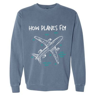 How Planes Fly Aerospace Engineer Aeronautical Engineering Garment-Dyed Sweatshirt