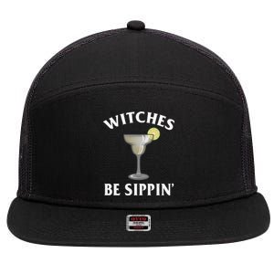 Halloween Party Funny Costume Witches Be Sipping Margaritas Gift 7 Panel Mesh Trucker Snapback Hat