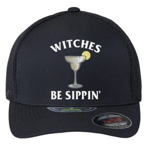 Halloween Party Funny Costume Witches Be Sipping Margaritas Gift Flexfit Unipanel Trucker Cap