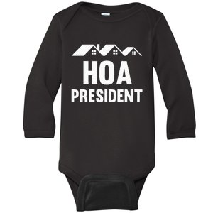 Hoa President Funny Homeowners Association Baby Long Sleeve Bodysuit