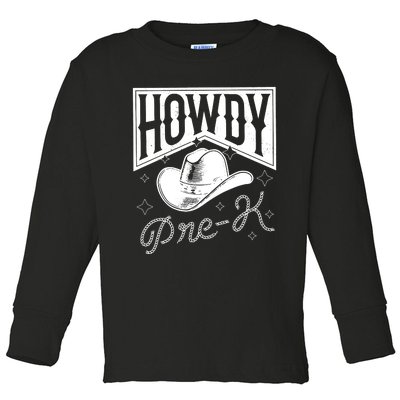 Howdy Prek For The First Day Of School Toddler Long Sleeve Shirt