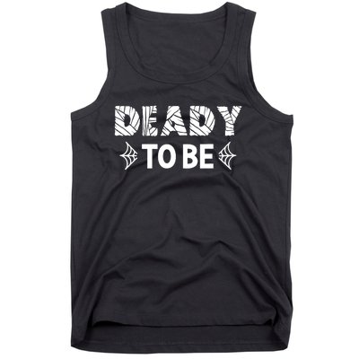 Halloween Pregnancy For Couples Deady To Be Funny Tank Top