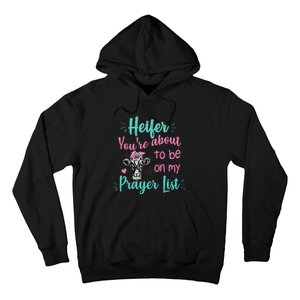 Heifer Please Funny Prayer List Southern Christian Country Hoodie