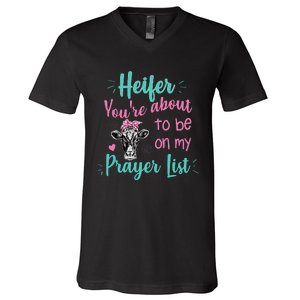 Heifer Please Funny Prayer List Southern Christian Country V-Neck T-Shirt