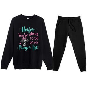 Heifer Please Funny Prayer List Southern Christian Country Premium Crewneck Sweatsuit Set