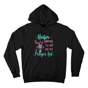 Heifer Please Funny Prayer List Southern Christian Country Tall Hoodie