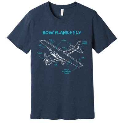 How Planes Fly Funny Aviation Gift RC Plane Pilot Premium T-Shirt