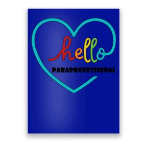 Hello Paraprofessional Heart Paraprofessional Valentine's Gift Poster