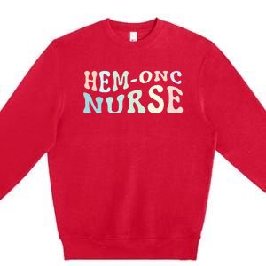 HematologyOncology Pediatric HemOnc RN Nurse Premium Crewneck Sweatshirt