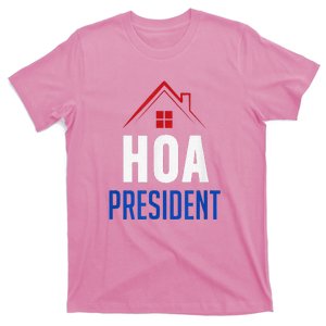 HOA President T-Shirt