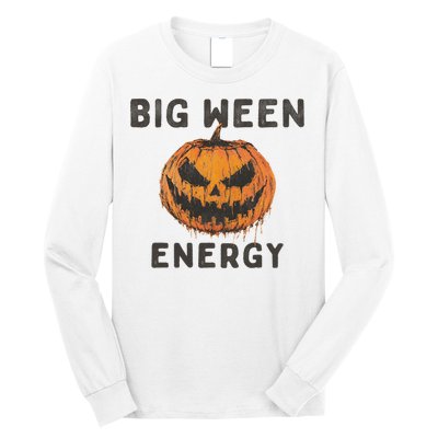 Halloween Pumpkin Head Big Ween Energy Spooky Long Sleeve Shirt