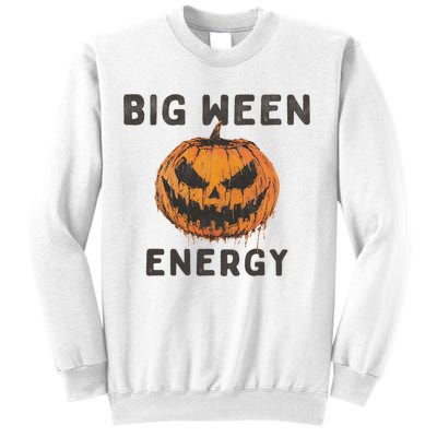 Halloween Pumpkin Head Big Ween Energy Spooky Sweatshirt