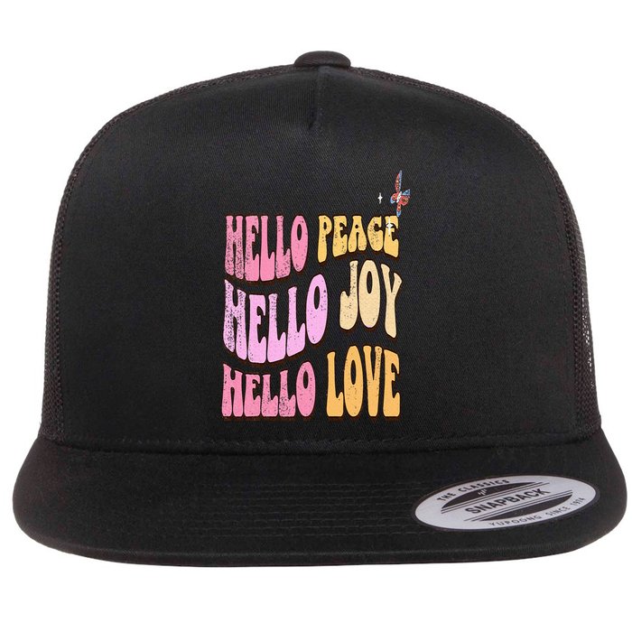 Hello Peace Hello Joy Hello Love Christian Faith Follower Flat Bill Trucker Hat