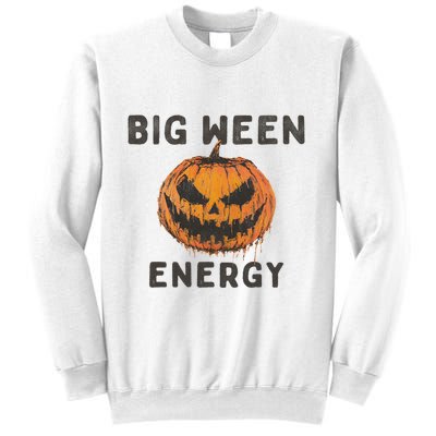 Halloween Pumpkin Head Big Ween Energy Spooky Sweatshirt
