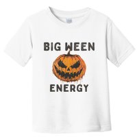 Halloween Pumpkin Head Big Ween Energy Spooky Toddler T-Shirt